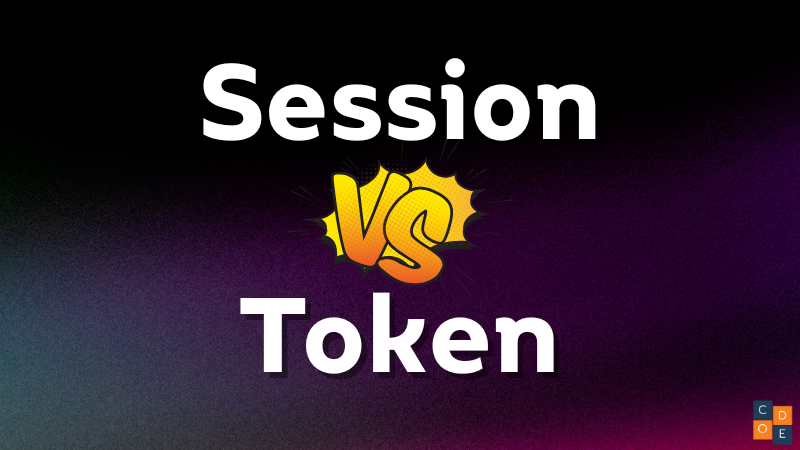 Session vs Token