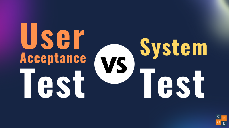 UAT vs System Test